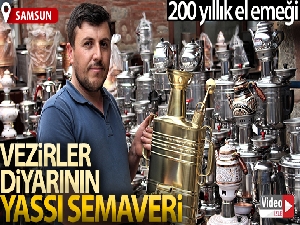 Vezirler diyarı Vezirköprü'nün 200 yıllık el emeği: Yassı semaver