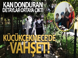 Küçükçekmece cinayetinde kan donduran detaylar: Annesinin bacağını kesip etlerini bıçakla kemikten ayırmış