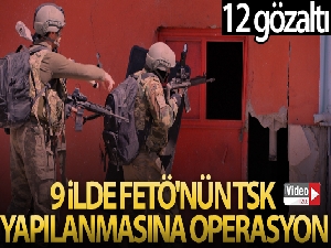 İstanbul merkezli 9 ilde FETÖ'nün TSK yapılanmasına operasyon: 12 gözaltı