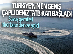 Türkiye'nin en geniş çaplı deniz tatbikatı başladı, savaş gemileri birer birer denize açıldı