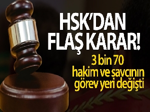 HSK'nın yaz kararnamesiyle 3 bin 70 hakim ve savcının görev yeri değişti