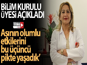 Bilim Kurulu Üyesi Turan: 'Aşının olumlu etkilerini bu üçüncü pikte yaşadık'