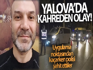 Uygulama noktasından kaçarken polisi şehit ettiler