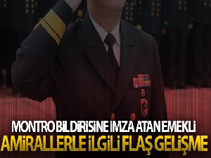 Montrö Bildirisi'ne imza atan emekli amirallerin ifadeleri alınmaya başlandı