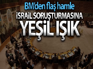 BM'den İsrail'in insan hakları ihlallerinin soruşturulmasına yeşil ışık