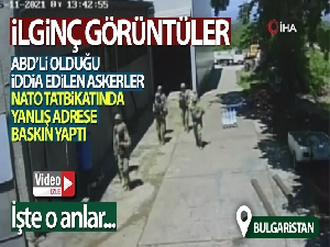 NATO tatbikatında askerlerden yanlış adrese baskın