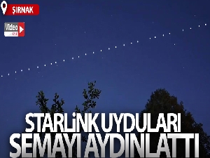Starlink uyduları Şırnak semalarını aydınlattı