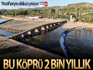 2 bin yıllık köprü motifleriyle dikkat çekiyor