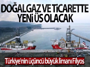 Filyos Limanı, doğalgaz ve ticarette yeni üs olacak