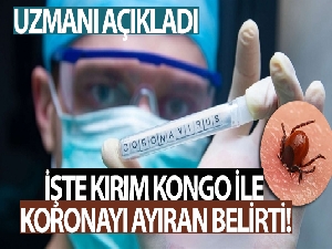 Kırım Kongo ile covidi ayıran belirti, kanama