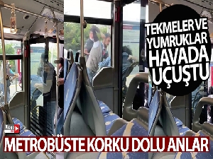 Metrobüste korku dolu anlar: Tekmeler ve yumruklar havada uçuştu