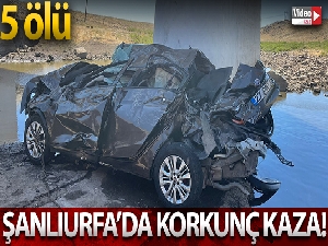 Şanlıurfa'da katliam gibi kaza: 5 ölü