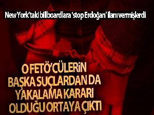 New York'taki FETÖ'cülerin başka suçlardan da yakalama kararı olduğu öğrenildi