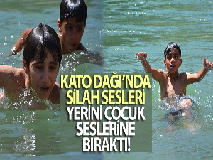Kato Dağı'nda silah sesleri yerini çocuk seslerine bıraktı