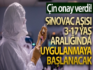 Çin'de Sinovac aşısının 3-17 yaş aralığında kullanımına onay