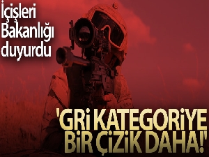 İçişleri Bakanlığı: 'Gri kategoriye bir çizik daha!'