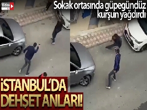 İstanbul'da dehşet anları kamerada: Sokak ortasında güpegündüz kurşun yağdırdı