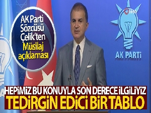 AK Parti Sözcüsü Çelik: 'Müsilaj Eylem Planı 3 yılda tamamlanacak tavizsiz uygulanacak bir eylem planıdır'