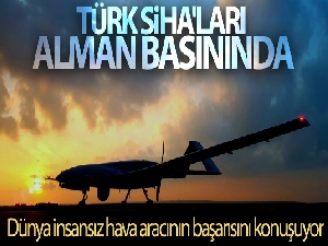 Türk SİHA'ları Alman basınında: 'Türk SİHA'ları ihracatta nasıl en yüksek seviyeye ulaştı'