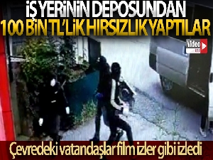 Sultangazi'de bir iş yerinin deposundan 100 bin TL'lik hırsızlık