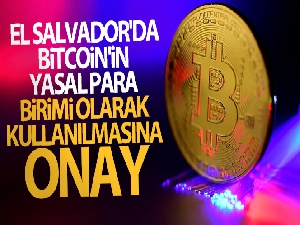 El Salvador'da Bitcoin'in yasal para birimi olarak kullanılmasına onay