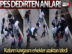 Kızların kavgasını erkekler uzaktan izledi