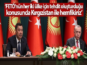Cumhurbaşkanı Erdoğan: 'FETÖ'nün her iki ülke için tehdit oluşturduğu konusunda Kırgızistan ile hemfikiriz'