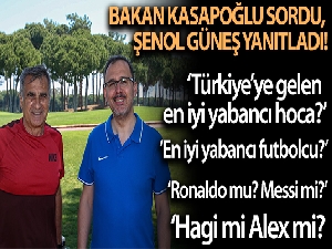 Bakan Kasapoğlu sordu, Şenol Güneş yanıtladı!