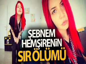 Şebnem hemşirenin sır ölümü: Pansiyonun 3. katından düşerek hayatını kaybetti