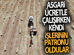 Asgari ücretle çalışırken kendi işlerinin patronu oldular