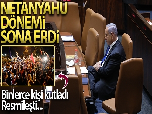 İsrail'de  12 yıllık Binyamin Netanyahu dönemi sona erdi