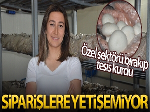 Özel sektörü bırakıp tesis kurdu: Siparişlere yetişemiyor