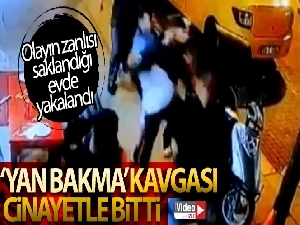 Cinayetle sonlanan yan bakma kavgası kamerada