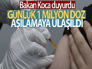Günlük 1 milyon 240 bin 311 doz aşı yapıldı