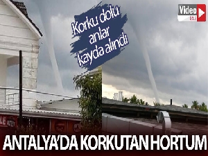Antalya'da korkutan hortum
