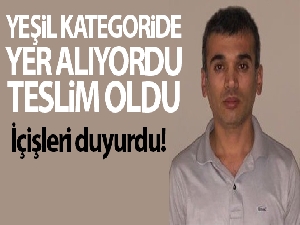 Yeşil kategoride aranan örgüt mensubu teslim oldu