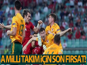 A Milli Takım için son fırsat