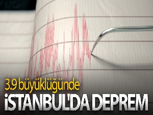 İstanbul'da deprem!