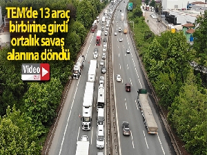 TEM'de 13 araç birbirine girdi, ortalık savaş alanına döndü: 5 yaralı