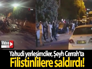 Yahudi yerleşimciler, Şeyh Cerrah'ta Filistinlilere saldırdı