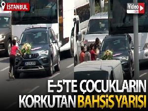 E-5'te çocukların korkutan bahşiş yarışı