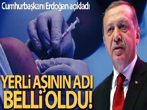 Yerli aşının adı belli oldu!