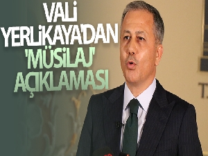 Vali Yerlikaya'dan 'müsilaj' açıklaması