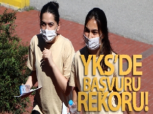 YKS'de başvuru rekoru