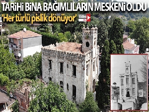 Tarihi bina madde bağımlıların meskeni oldu
