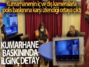 Güvenlik kamerası önlemli kumarhaneye polis baskını