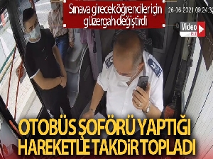 YKS'ye girecek öğrenciler için güzergah değiştirdi