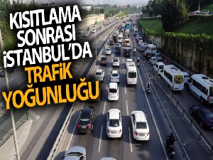 Kısıtlama sonrası İstanbul'da trafik yoğunluğu!