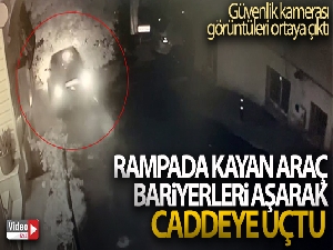 Rampada kayan araç bariyerleri aşarak caddeye uçtu