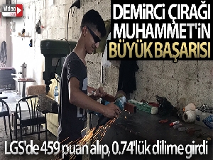 Demirci çırağı Muhammet'in büyük başarısı